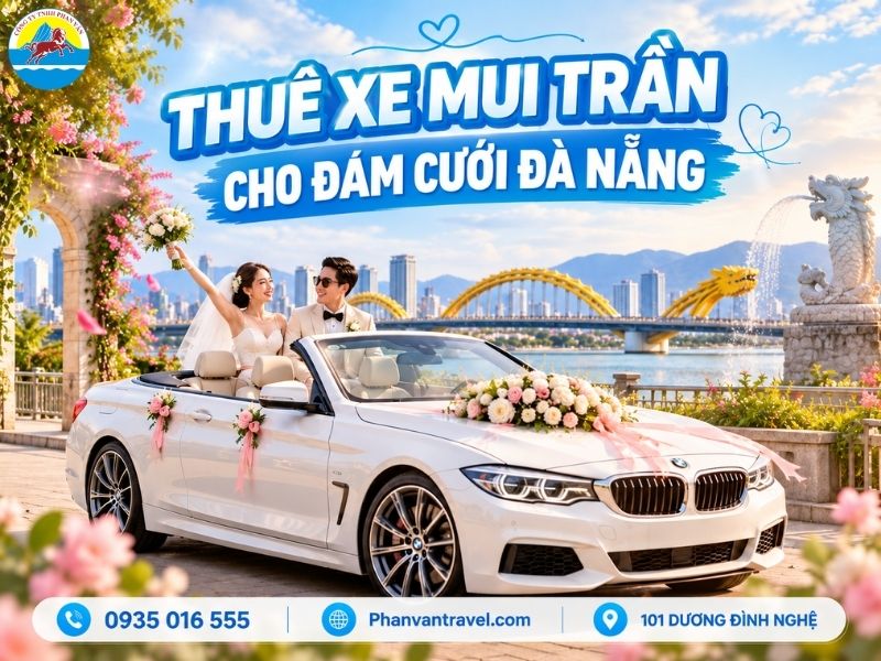 Thuê Xe Mui Trần Đám Cưới Đà Nẵng - Đời Mới, Giá Trọn Gói 2026