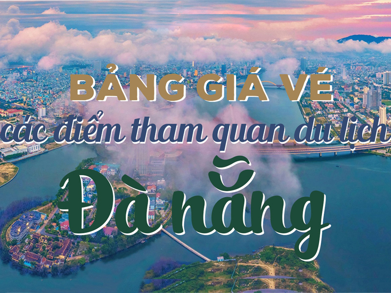 Tổng Hợp Vé Tham Quan Đà Nẵng - Quảng Nam 2025