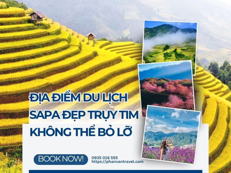 Top 7 Địa Điểm Du Lịch Sapa Đẹp Trụy Tim Không Thể Bỏ Lỡ