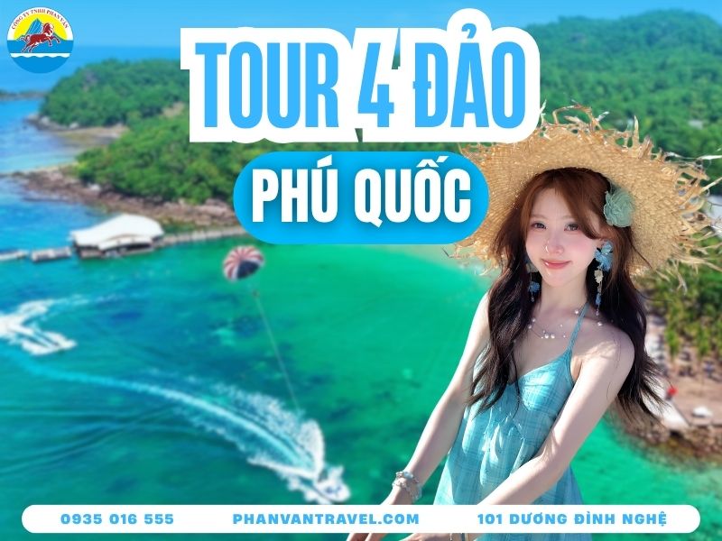 Tour 4 Đảo Phú Quốc 2026: Lịch Trình, Giá Vé Và Kinh Nghiệm
