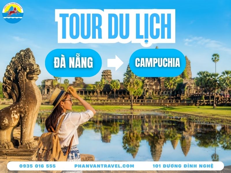 Tour Campuchia Từ Đà Nẵng 2026 - Lịch Trình & Giá Trọn Gói