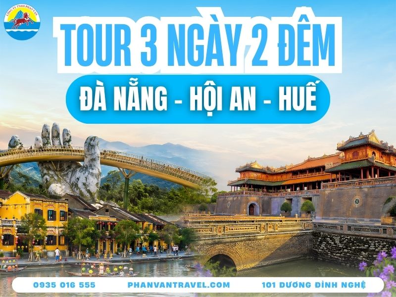 Tour Đà Nẵng Hội An Huế 3 Ngày 2 Đêm Trọn Gói - Từ 2.5 Triệu
