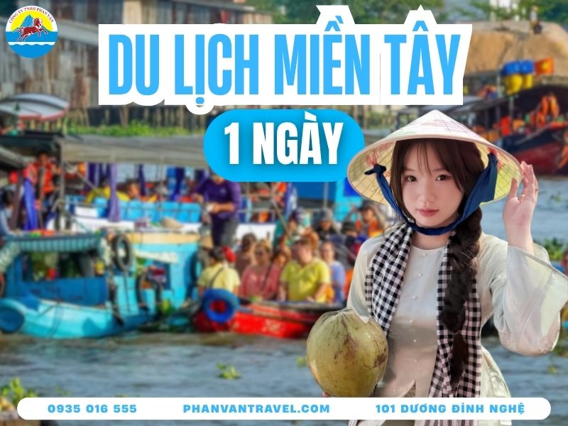 Tour Du Lịch 1 Ngày Miền Tây 2026: Lịch Trình Và Giá Tour Mới Nhất