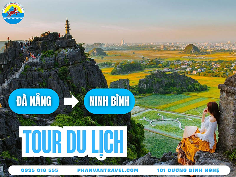 Khám Phá Cố Đô: Tour Du Lịch Đà Nẵng Đi Ninh Bình Trọn Gói