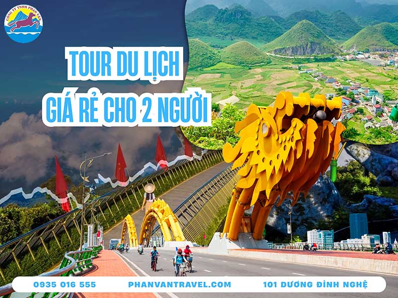 5 Bí Quyết Săn Tour Du Lịch Giá Rẻ Cho 2 Người Tiết Kiệm Đến 30%