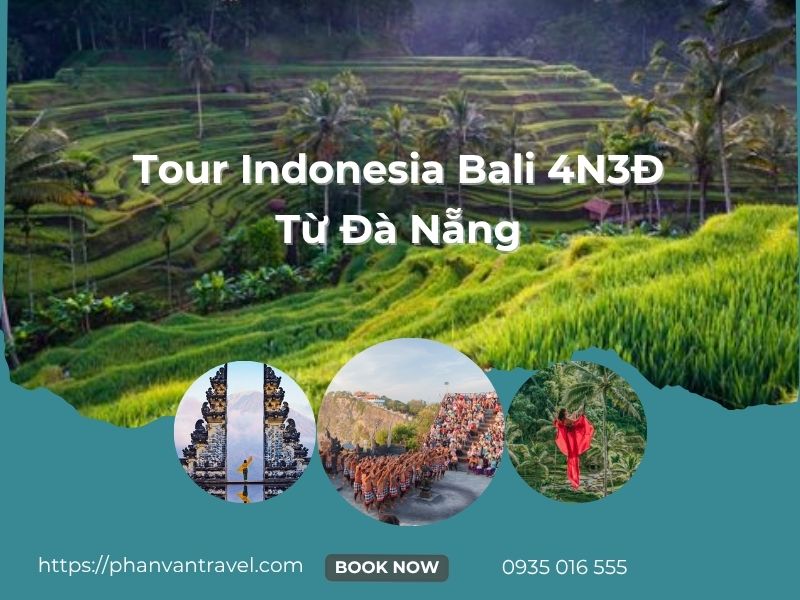 Tour Indonesia Bali 4N3Đ Từ Đà Nẵng Trọn Gói, Giá Rẻ