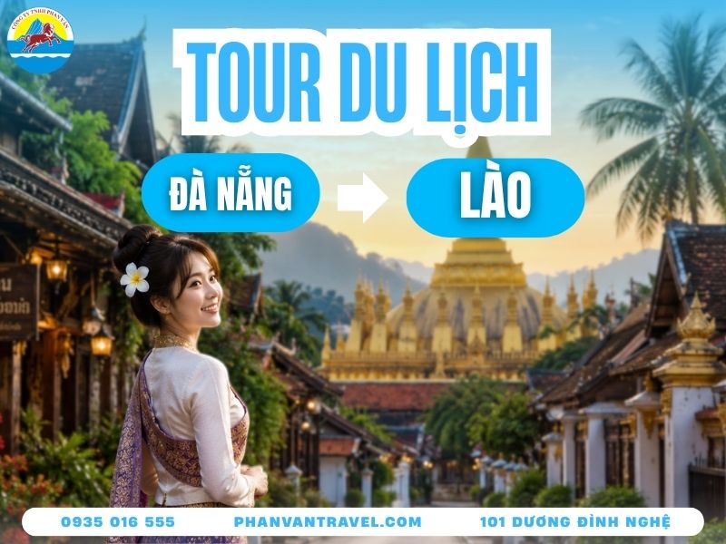 Tour Lào Từ Đà Nẵng: Bảng Giá Mới Nhất 2026 & Kinh Nghiệm A-Z
