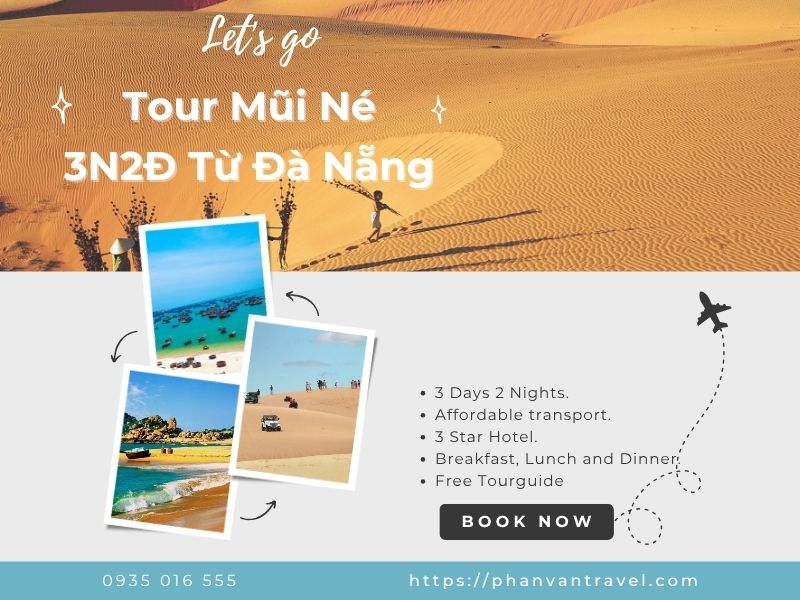 Tour Mũi Né 3N2Đ Từ Đà Nẵng: Hành Trình Biển Xanh, Cát Vàng