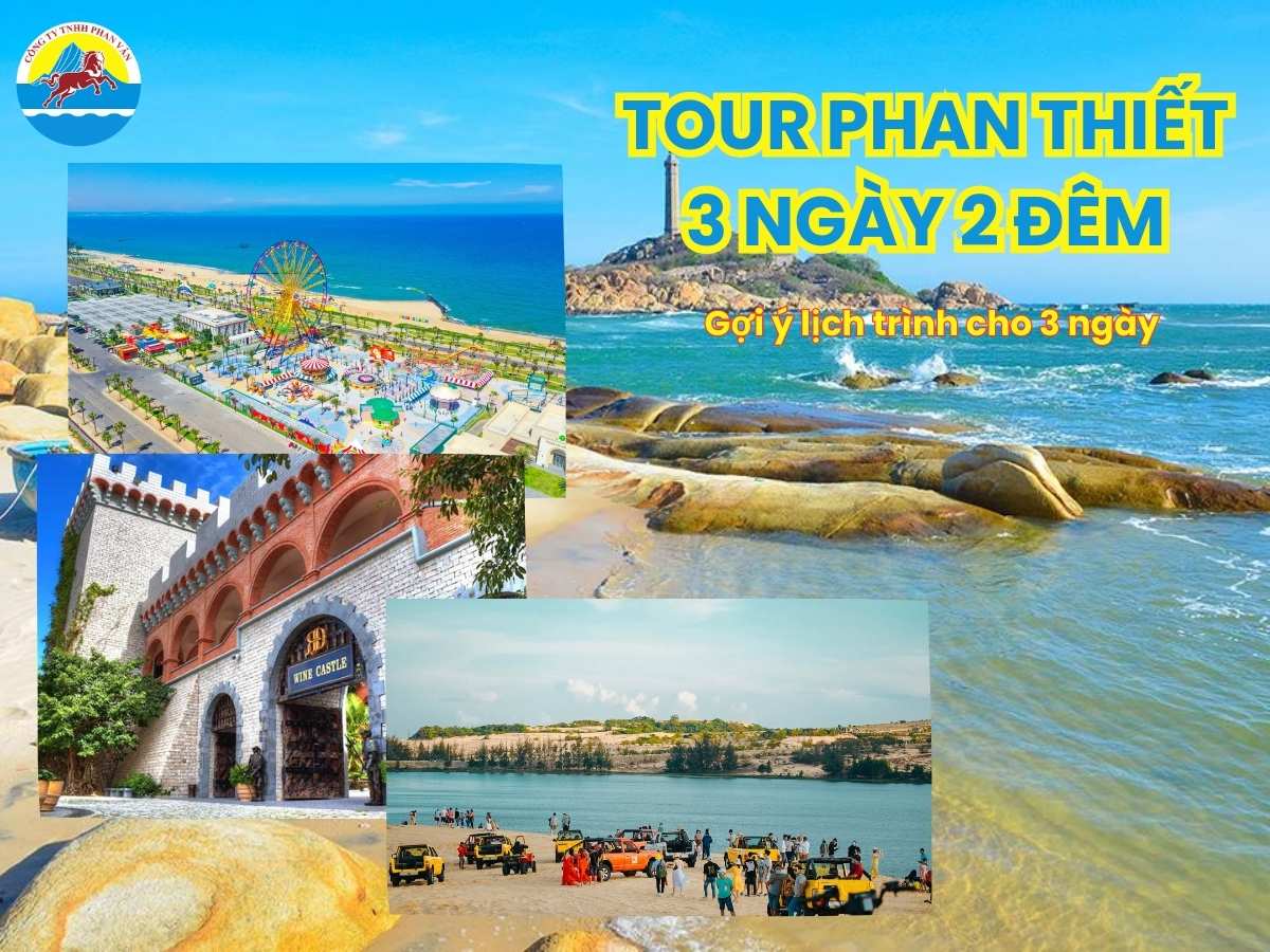 Tour Phan Thiết 3 ngày 2 đêm từ Đà Nẵng: Gợi ý lịch trình cho 3 ngày