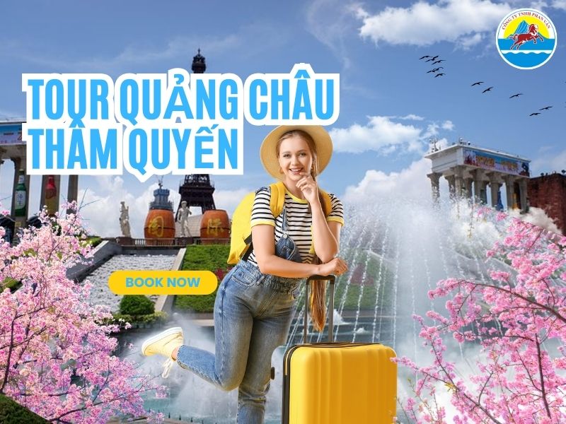 Tour Quảng Châu Thâm Quyến: Click Xem Ngay, Chốt Nhanh Kẻo Lỡ