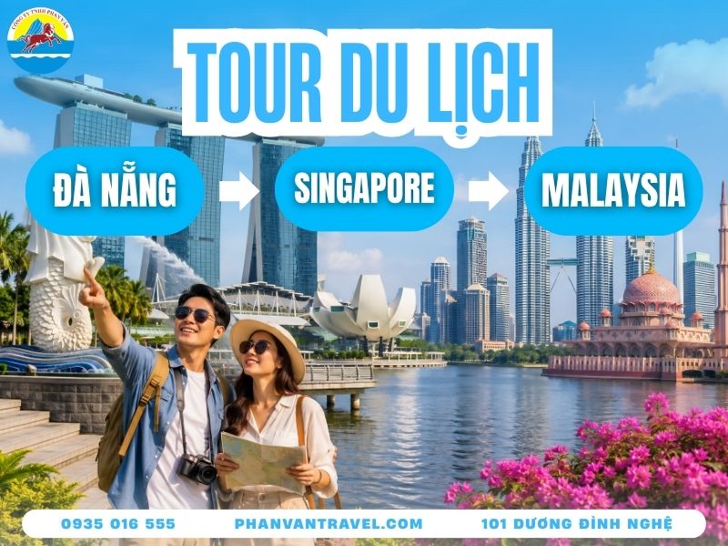 Kinh Nghiệm Đi Tour Singapore Malaysia Từ Đà Nẵng Trọn Gói 2026