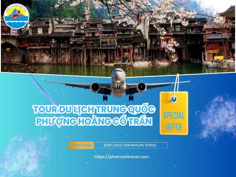 Trọn Gói Tour Du Lịch Trung Quốc Phượng Hoàng Cổ Trấn từ Đà Nẵng, Lịch Trình Nhẹ Nhàng