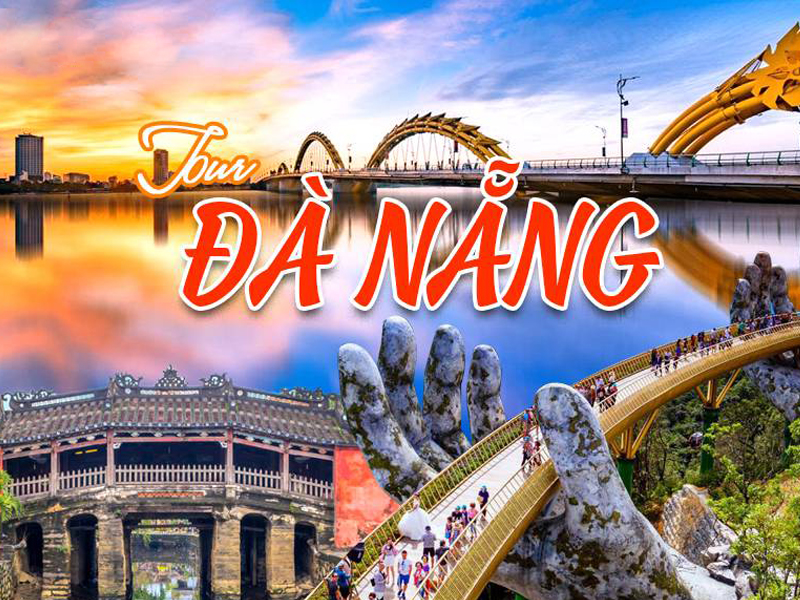 Những Gợi Ý Về Các Tour Du Lịch Đà Nẵng Hiện Nay