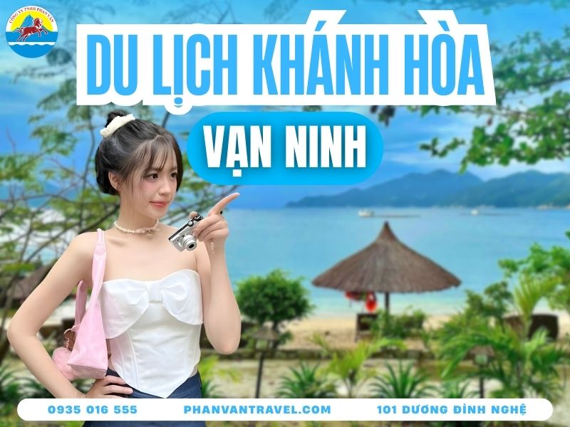 Vạn Ninh Khánh Hòa Có Gì Chơi? 10 Điểm Đến Hấp Dẫn Nhất