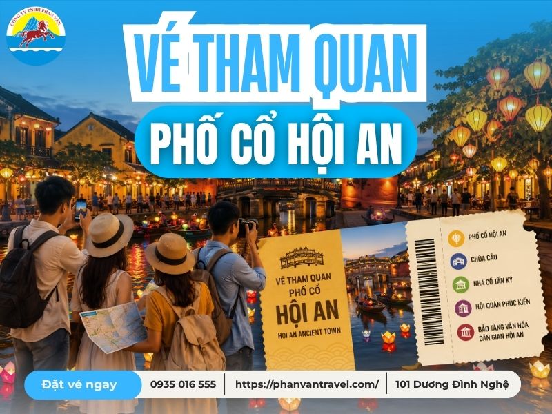 Cập Nhật Giá Vé Tham Quan Phố Cổ Hội An 2026 & Mẹo Tiết Kiệm