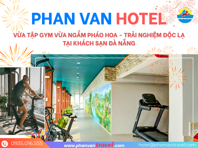 Vừa Tập Gym Vừa Ngắm Pháo Hoa - Trải Nghiệm Độc Lạ Tại Khách Sạn Đà Nẵng
