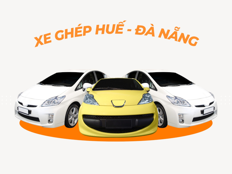 Xe Ghép Huế - Đà Nẵng - Đưa Đón Tận Nơi, Tiện Lợi, Nhanh Chóng
