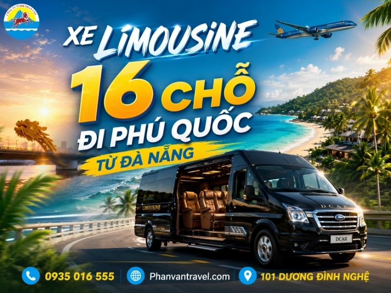 Xe Limousine 16 Chỗ Đi Phú Quốc: Giá, Tiện Nghi Và Lịch Trình 2026
