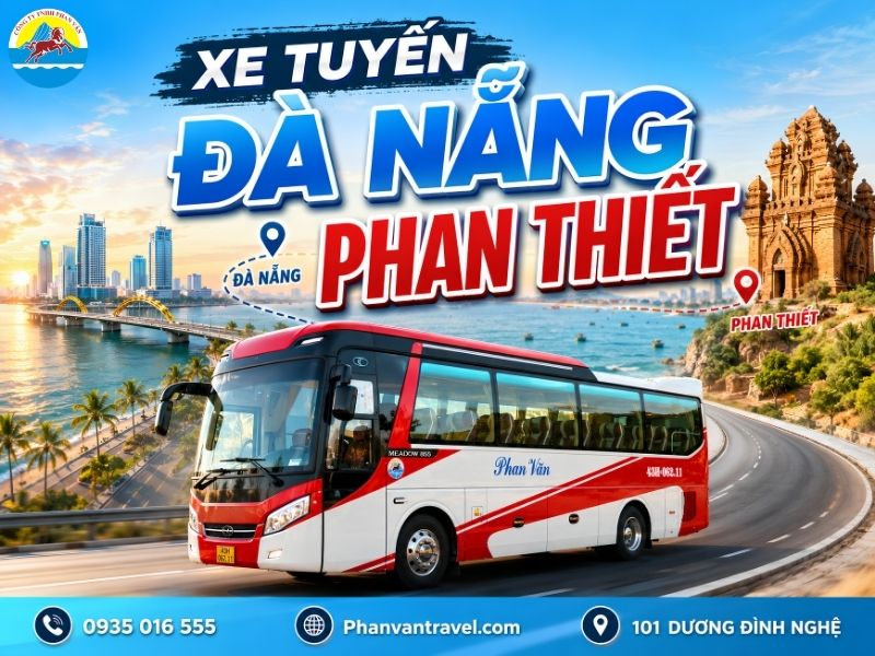 Xe Tuyến Đà Nẵng Phan Thiết Chỉ 550K & Cách Đặt Vé Online (2026)
