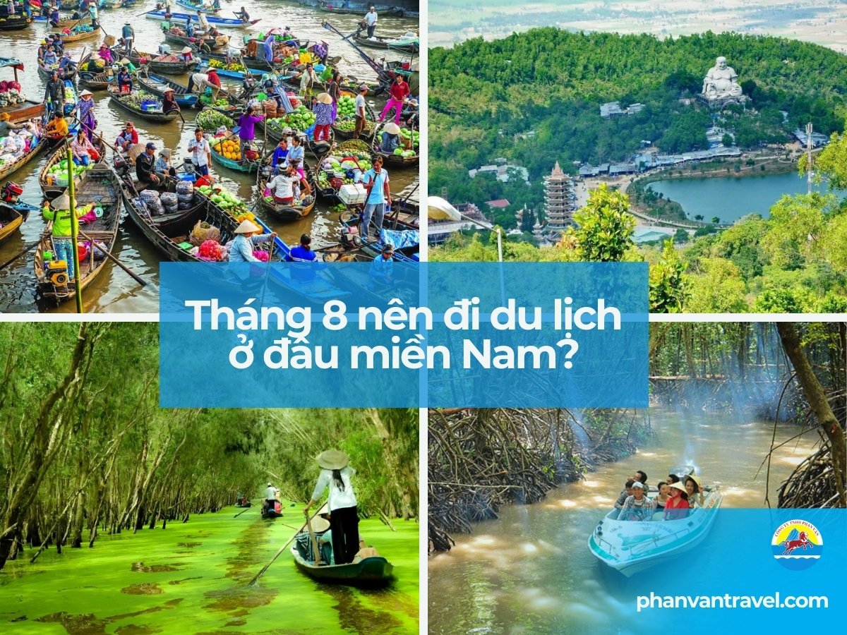 Tháng 8 nên đi du lịch ở đâu miền Nam
