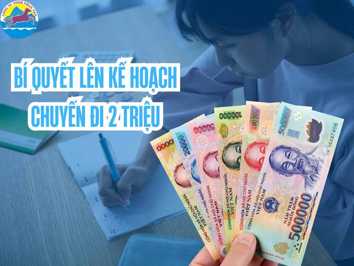 Bí quyết lên kế hoạch chuyến đi 2 triệu