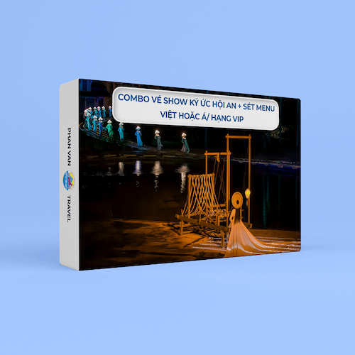 Gift Box Combo Show Ký Ức Hội An + Sét Menu Việt hoặc Á/ HẠNG VIP