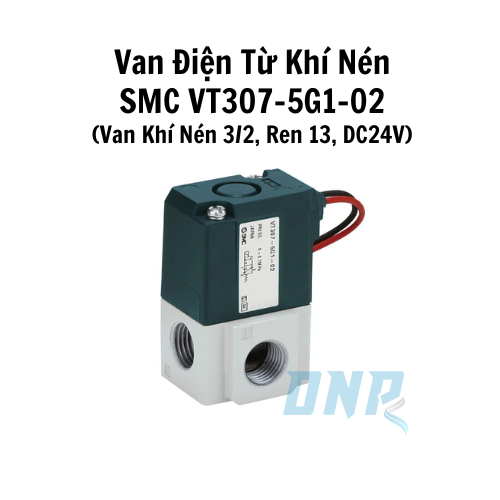 Van Điện Từ Khí Nén SMC VT307-5G1-02 (Van Khí Nén 3/2, Ren 13, DC24V)