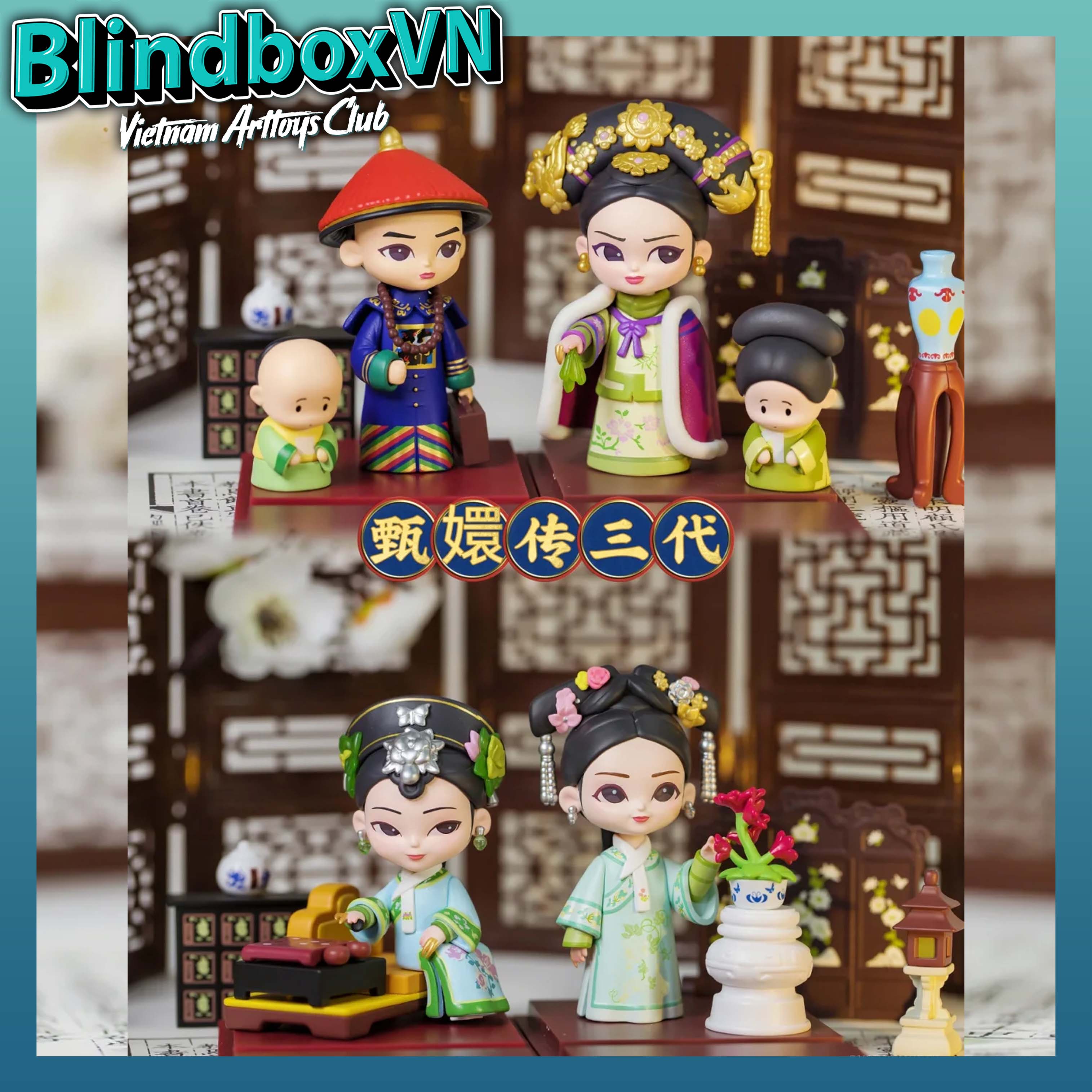 Blindbox Hậu Cung Chân Hoàn Truyện Empresses In The Palace Legend of Zhen Huan Series 3