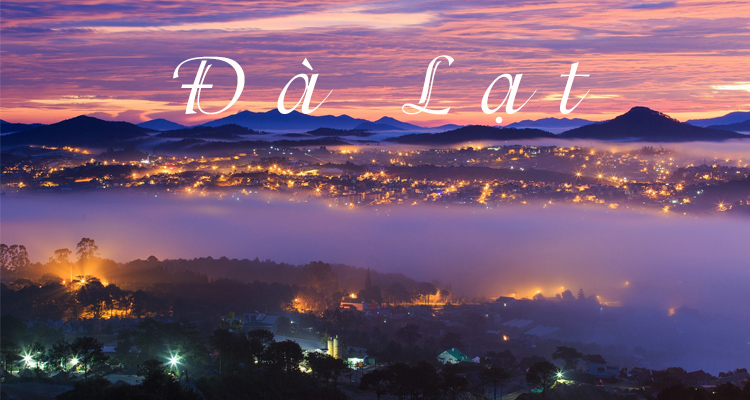 ĐỊA ĐIỂM VUI CHƠI TẠI ĐÀ LẠT