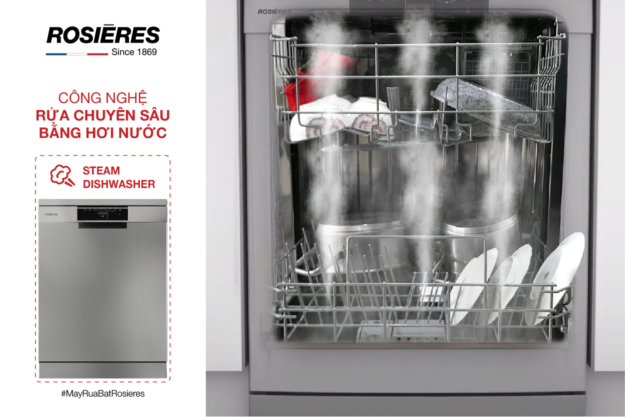 KHÁM PHÁ CHẾ ĐỘ RỬA SÂU BẰNG HƠI NƯỚC (STEAM) CỦA MÁY RỬA BÁT ROSIERES
