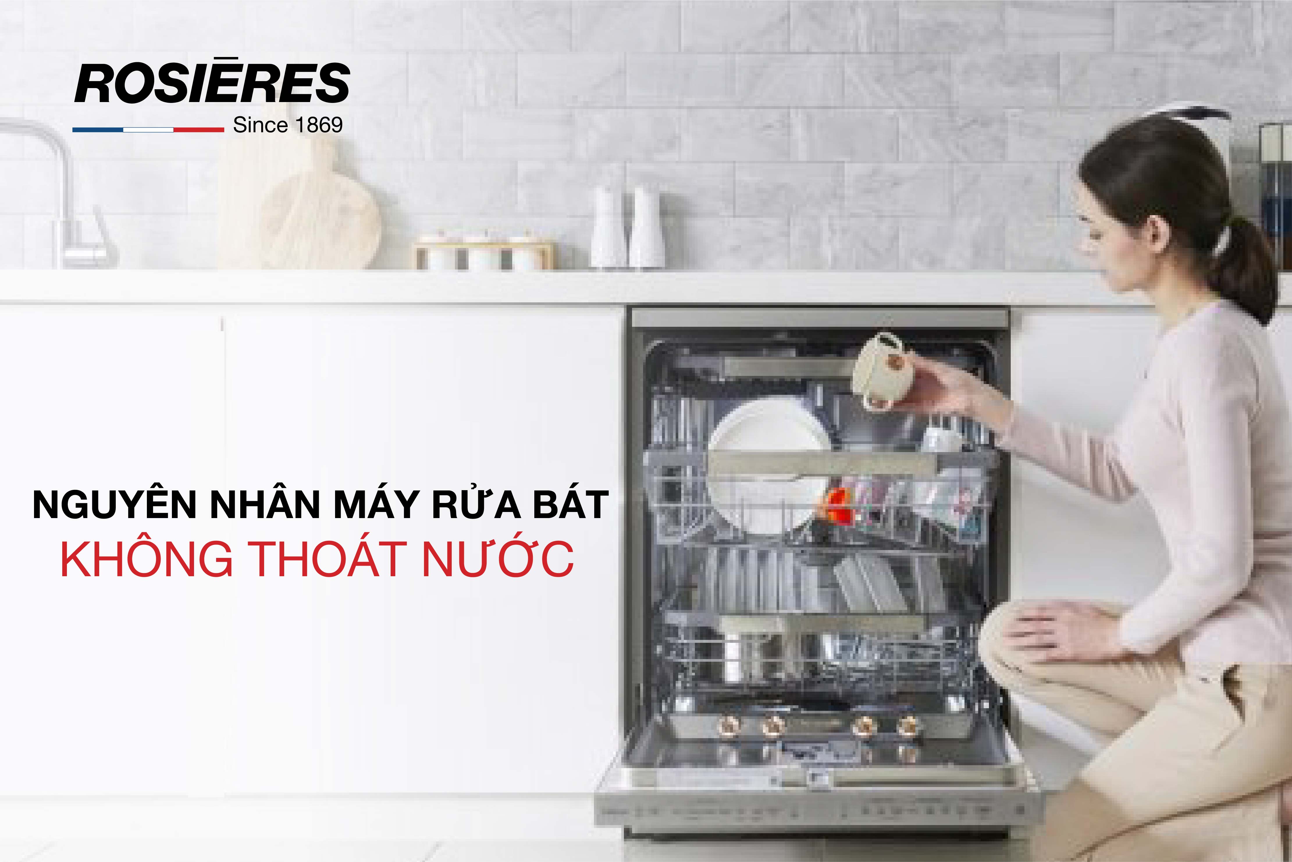 NGUYÊN NHÂN KHIẾN MÁY RỬA BÁT KHÔNG THOÁT NƯỚC