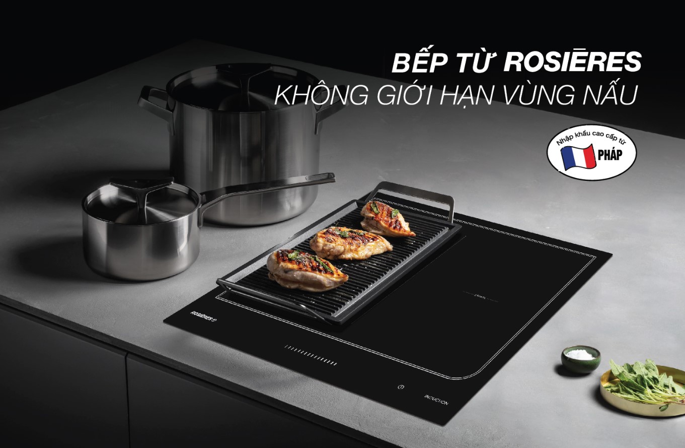 BẾP TỪ ROSIERES KHÔNG GIỚI HẠN VÙNG NẤU CÓ GÌ ĐẶC BIỆT?