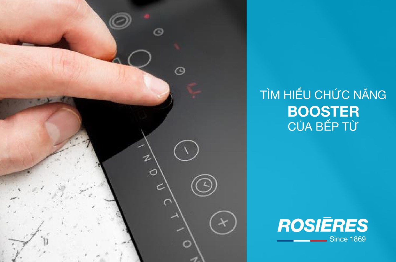 TÌM HIỂU CHỨC NĂNG BOOSTER CỦA BẾP TỪ