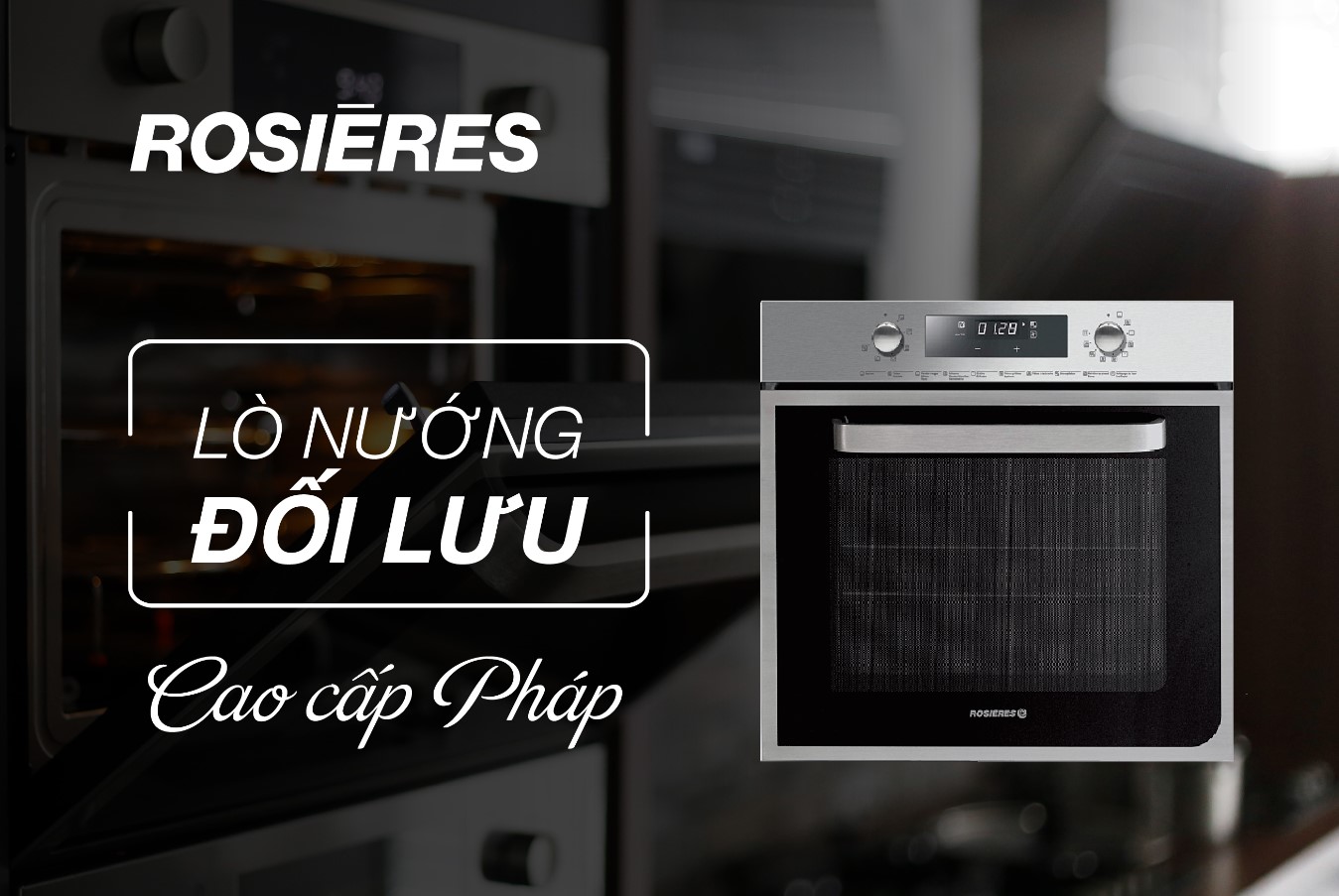 CÓ NÊN MUA LÒ NƯỚNG ĐỐI LƯU ROSIERES?