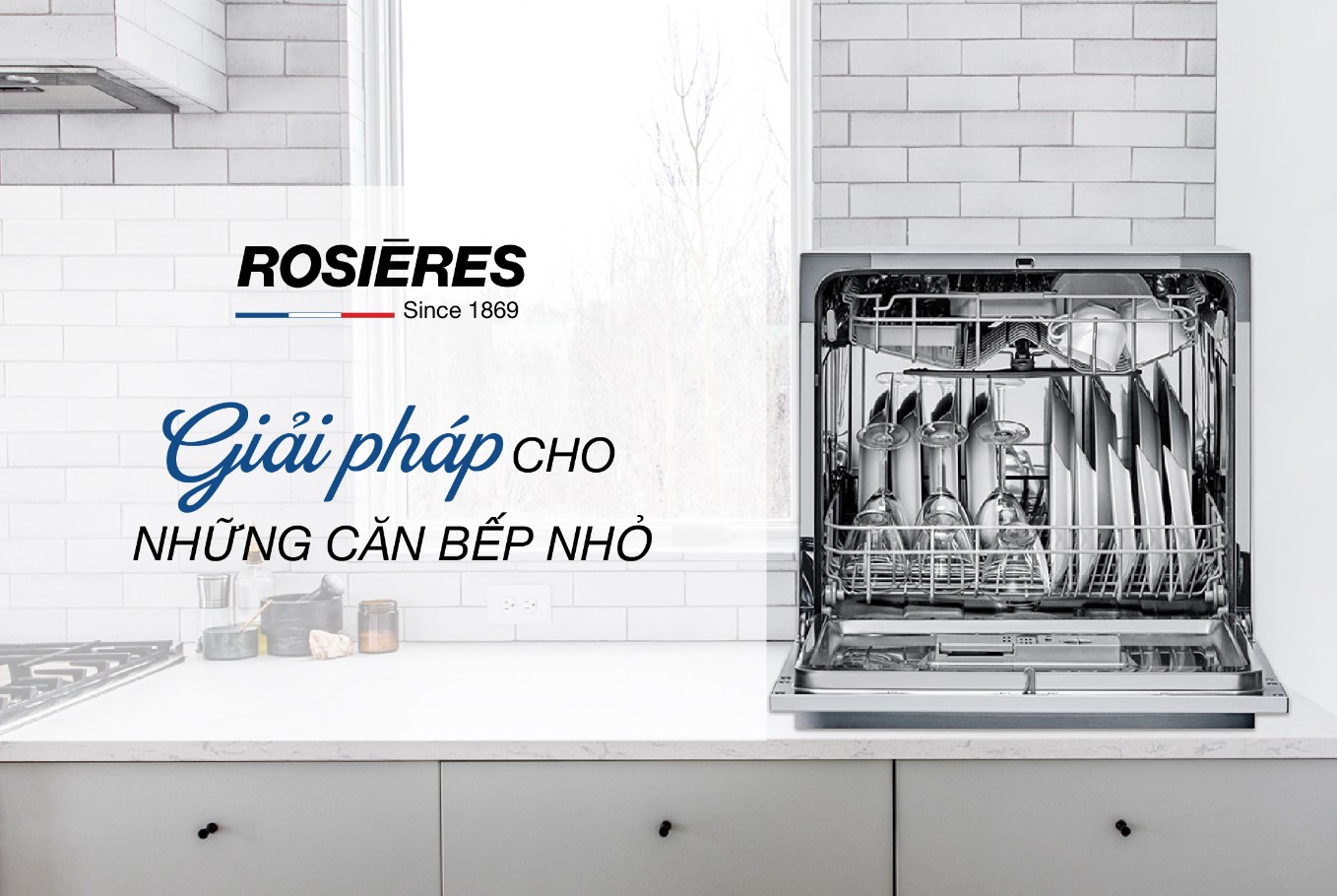 MÁY RỬA BÁT MINI ROSIERES - GIẢI PHÁP CHO NHỮNG CĂN BẾP NHỎ