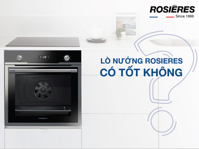 5 TIỆN ÍCH KHI MUA LÒ VI SÓNG CÓ NƯỚNG ROSIERES