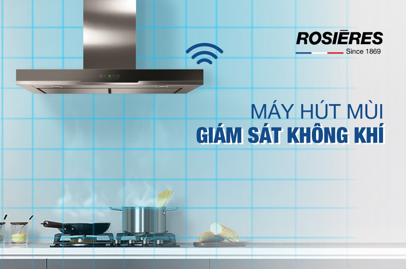 MÁY HÚT MÙI ROSIERES CÓ CHỨC NĂNG GIÁM SÁT CHẤT LƯỢNG KHÔNG KHÍ?