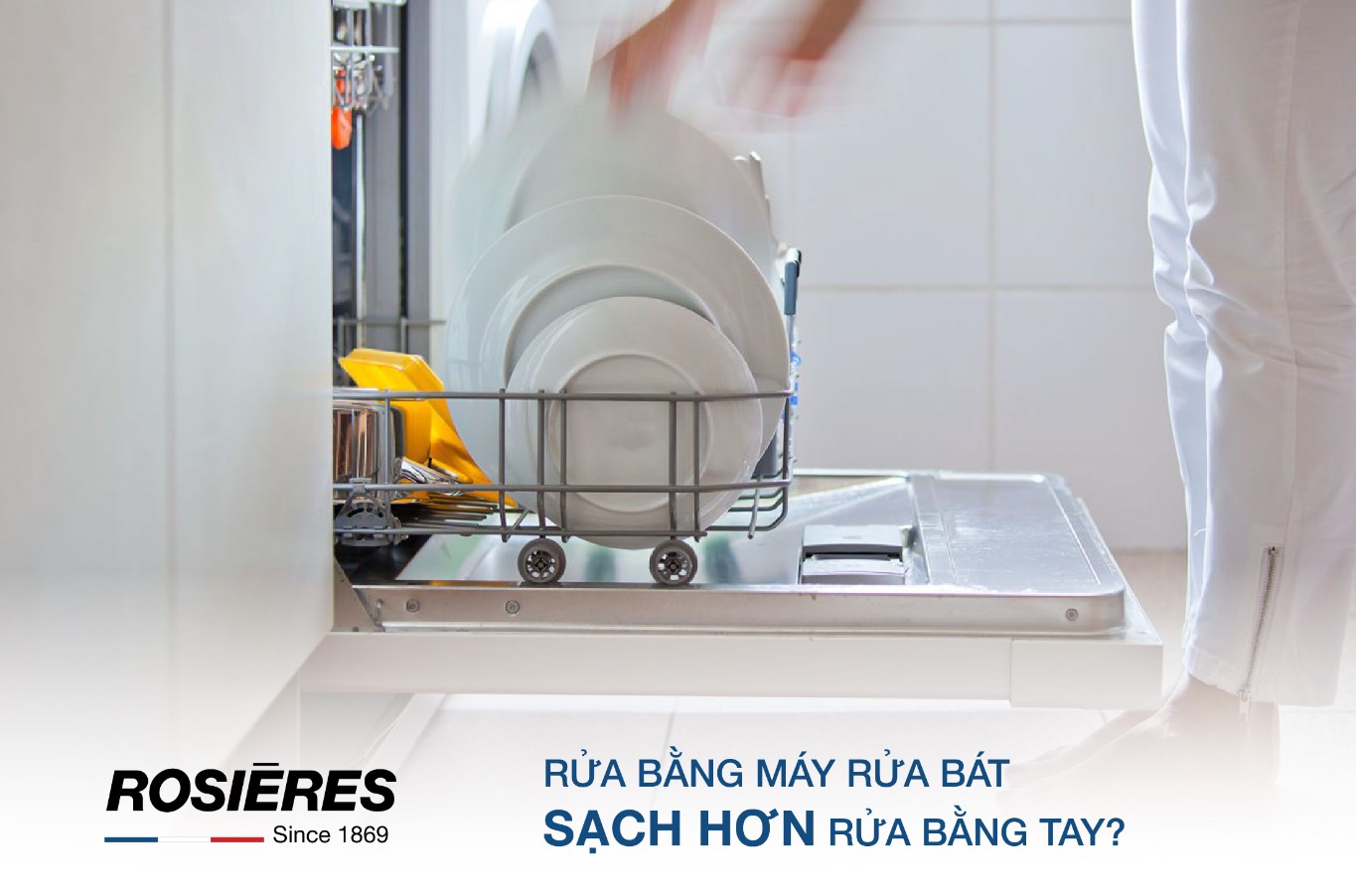 MÁY RỬA BÁT SẠCH HƠN RỬA BẰNG TAY?
