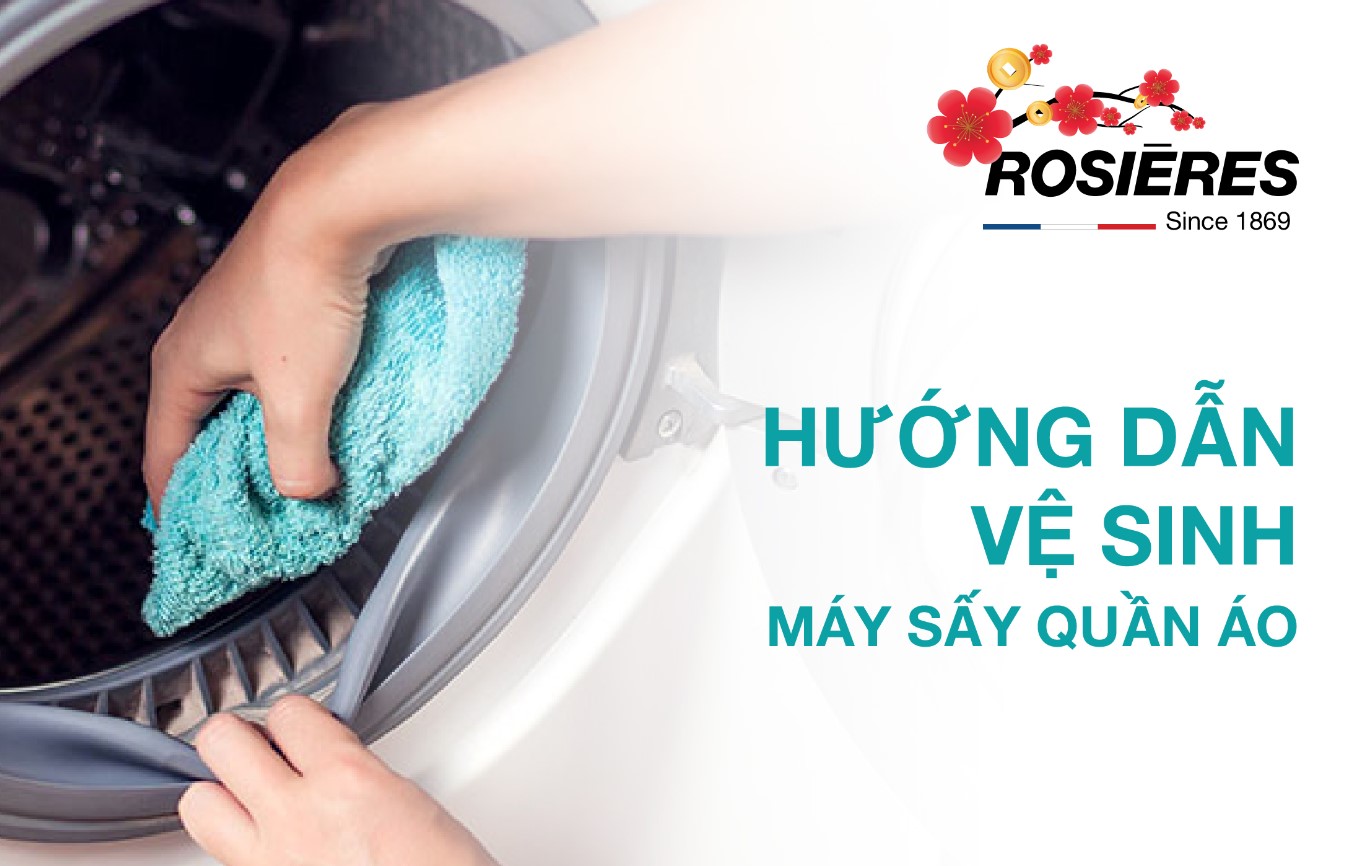 HƯỚNG DẪN VỆ SINH MÁY SẤY QUẦN ÁO ĐƠN GIẢN TẠI NHÀ