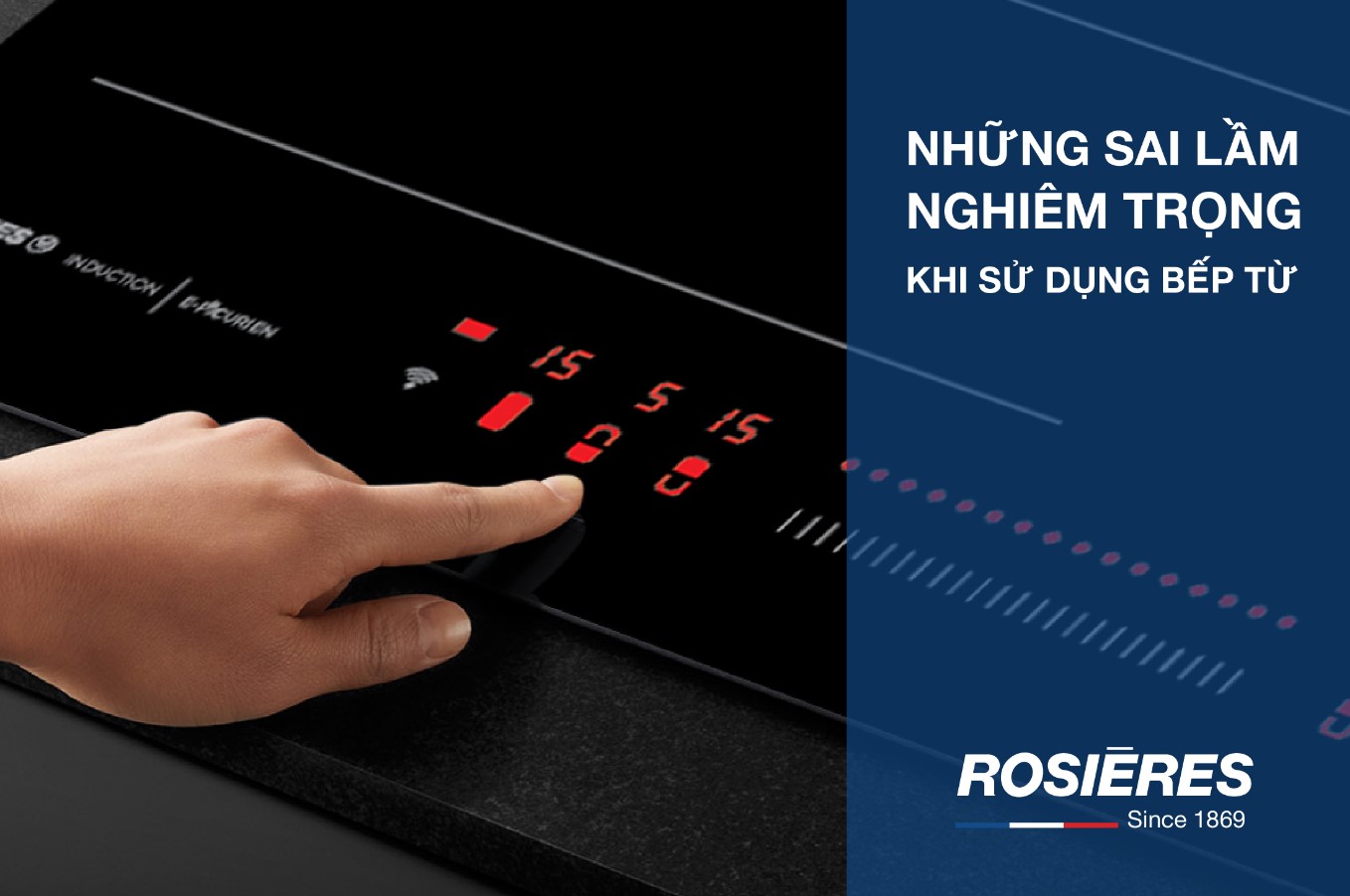 NHỮNG SAI LẦM NGHIÊM TRỌNG LÀM GIẢM TUỔI THỌ CỦA BẾP TỪ