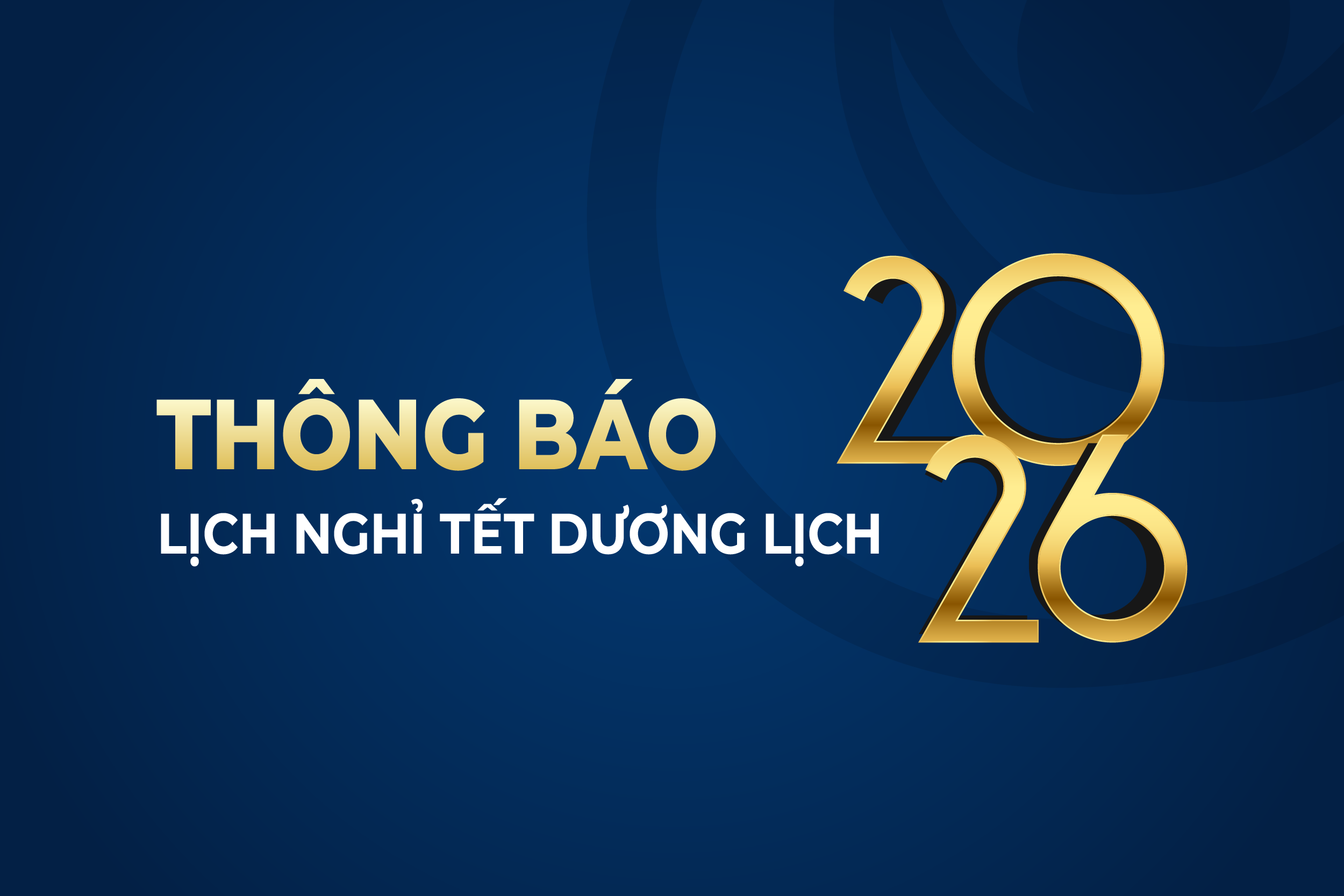 Thông báo lịch nghỉ Tết Dương lịch 2026