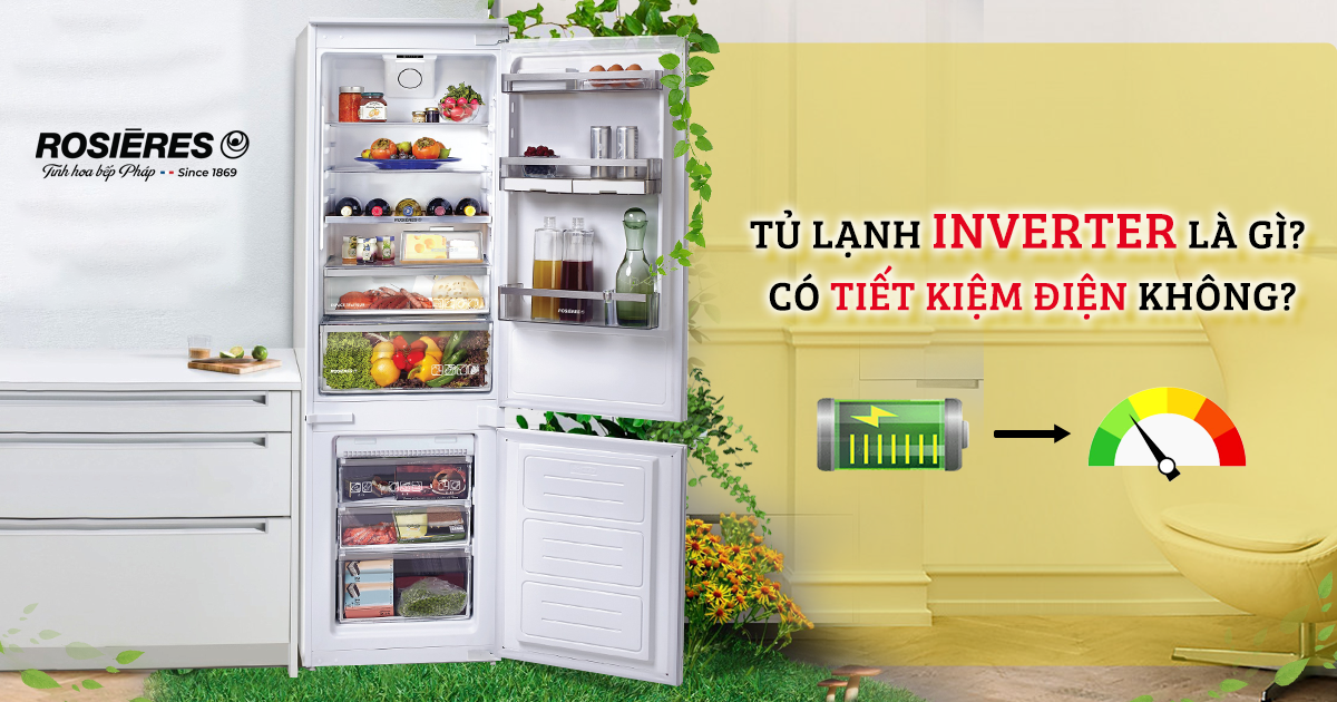 Tủ lạnh Inverter là gì? Có tiết kiệm điện không?