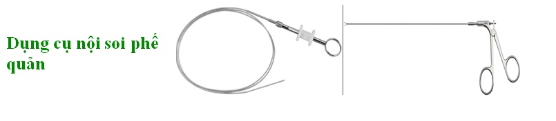 dụng cụ nội soi phế quản