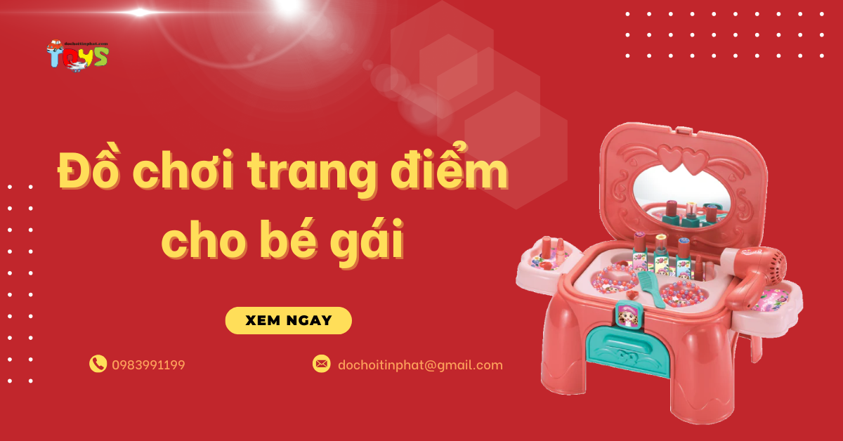 Tổng hợp mẫu đồ chơi trang điểm cho bé gái an toàn