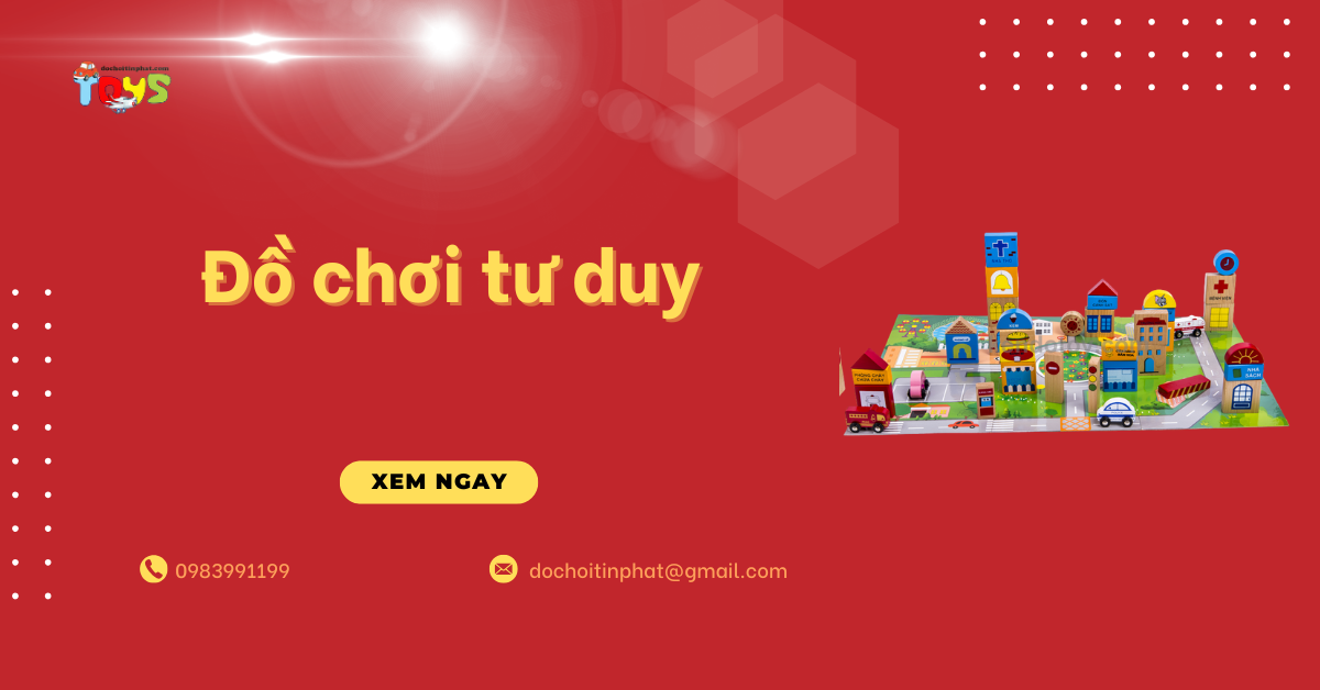 Top đồ chơi tư duy thông minh giúp bé phát triển vượt trội