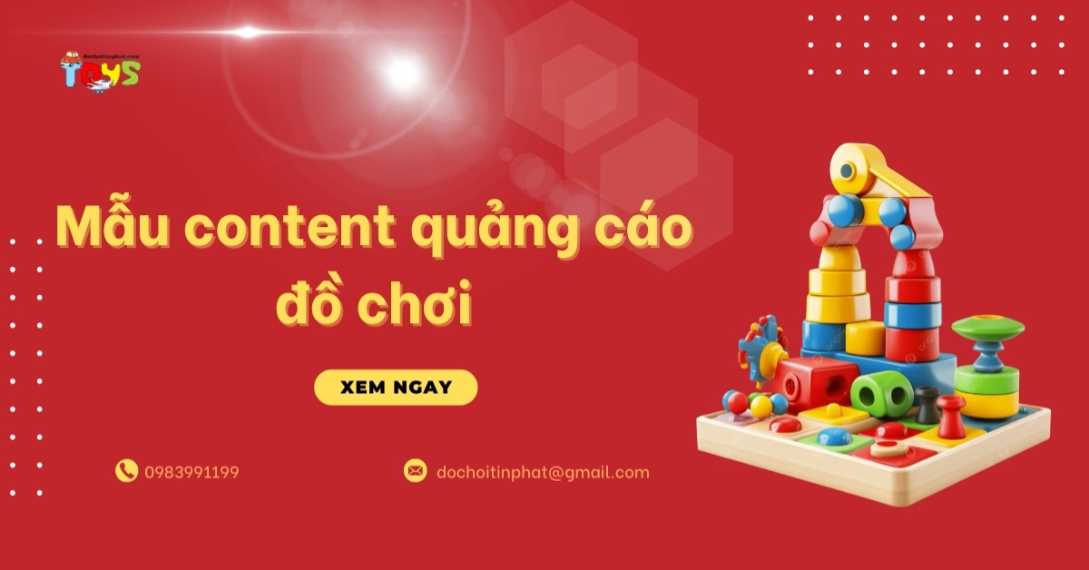 30+ Mẫu content quảng cáo đồ chơi hút khách nhất 2026