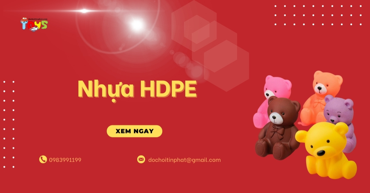 Nhựa HDPE là gì? Tại sao là tiêu chuẩn an toàn cho đồ chơi trẻ em?
