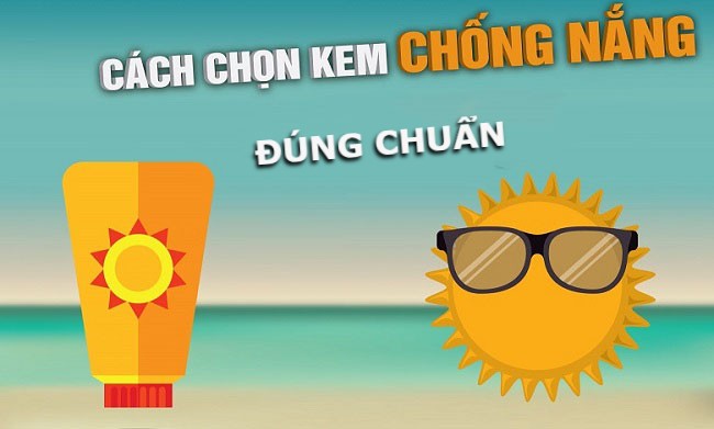 Tiêu chí lựa chọn Kem Chống Nắng cho mùa hè