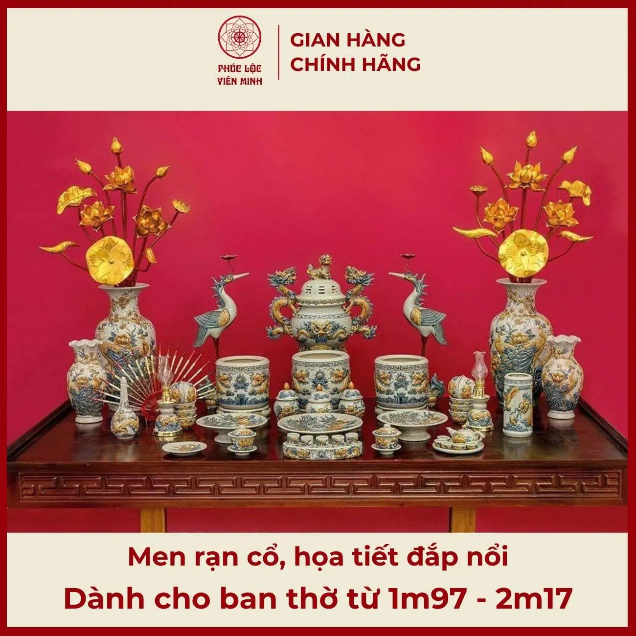 Bộ Đồ Thờ Men Rạn Cổ Họa Tiết Đắp Nổi Gốm Sứ Bát Tràng - Phúc Lộc Viên Minh - PLVM513