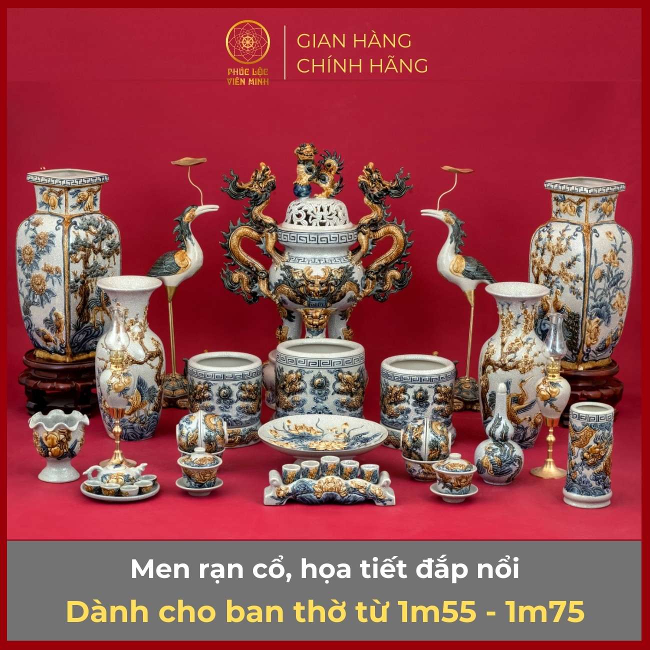 Bộ Đồ Thờ Men Rạn Cổ Họa Tiết Đắp Nổi Gốm Sứ Bát Tràng - Phúc Lộc Viên Minh - PLVM300